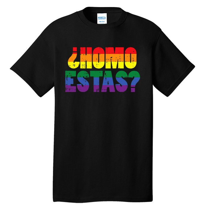 Homo Estas Spanish Mexican Funny Pride Ally Month Tall T-Shirt