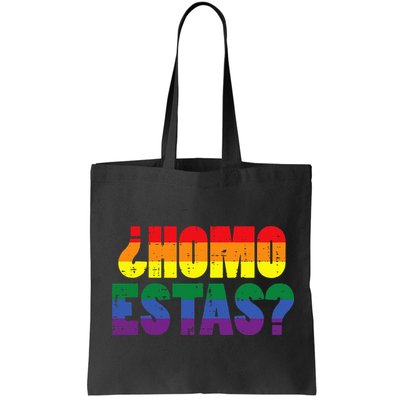 Homo Estas Spanish Mexican Funny Pride Ally Lgbt Month Bag