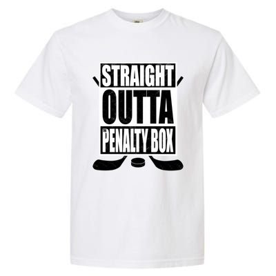 Hockey EnthusiastS Straight Outta The Penaltybox Design Funny Gift Garment-Dyed Heavyweight T-Shirt