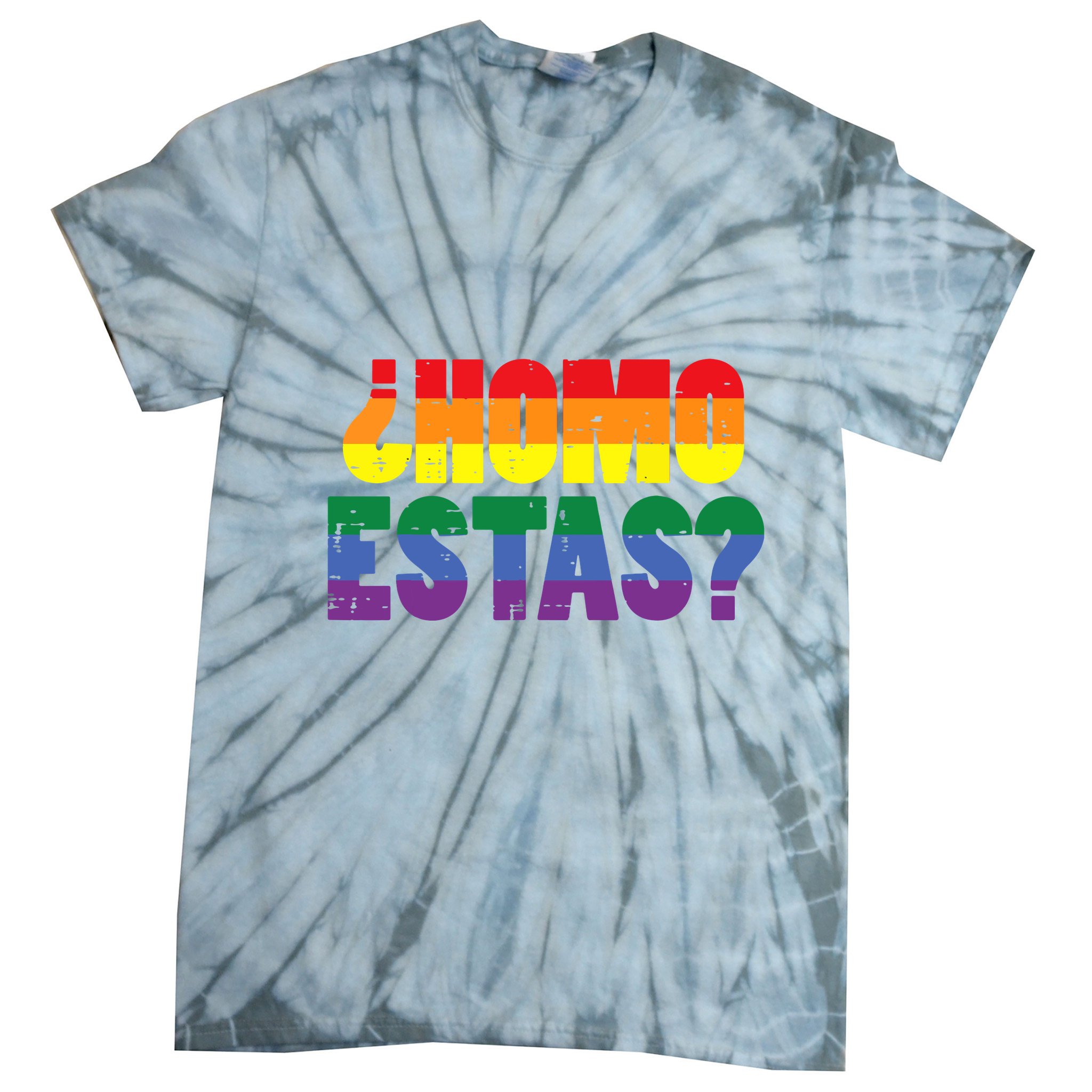 Homo Estas Spanish Mexican Funny Pride Ally Month Tie-Dye T-Shirt