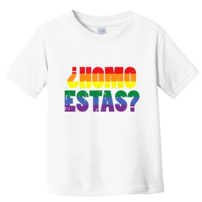 Homo Estas Spanish Mexican Funny Pride Ally Month Toddler T-Shirt