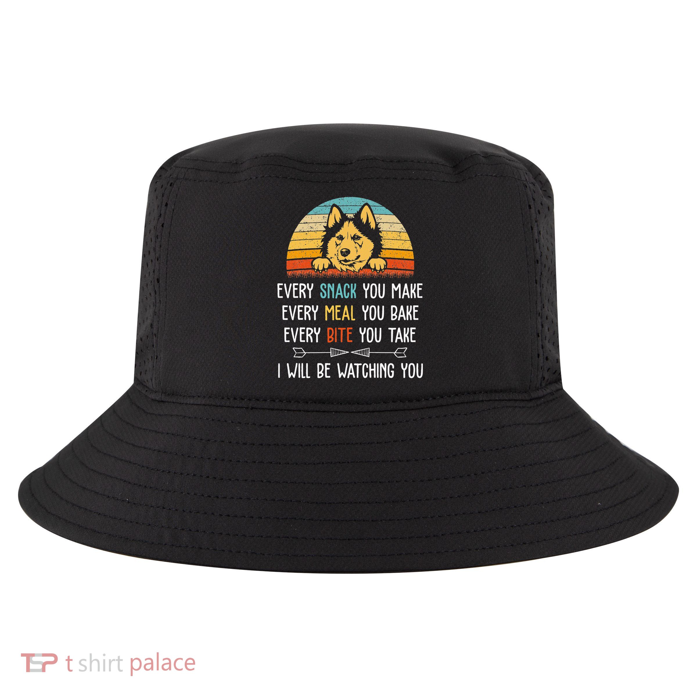 Husky Every Snack You Make Every Meal You Bake Husky Cool Comfort Performance Bucket Hat