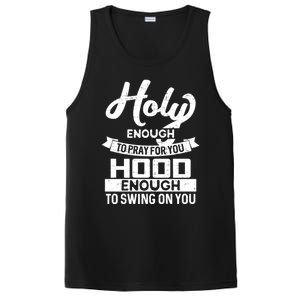 Holy Enough To Pray Hood Enough To Swing Gift PosiCharge Competitor Tank