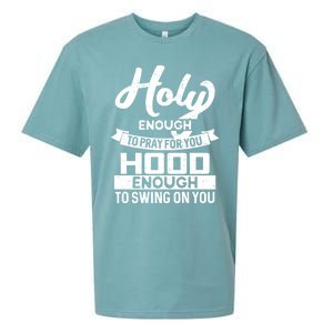 Holy Enough To Pray Hood Enough To Swing Gift Sueded Cloud Jersey T-Shirt