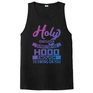 Holy Enough To Pray Hood Enough To Swing Gift PosiCharge Competitor Tank