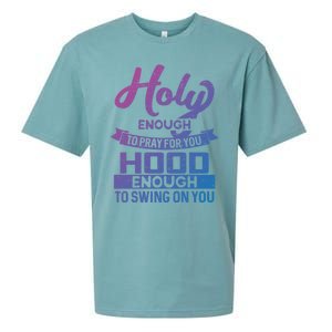 Holy Enough To Pray Hood Enough To Swing Gift Sueded Cloud Jersey T-Shirt