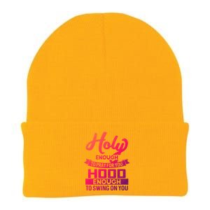 Holy Enough To Pray Hood Enough To Swing Gift Knit Cap Winter Beanie