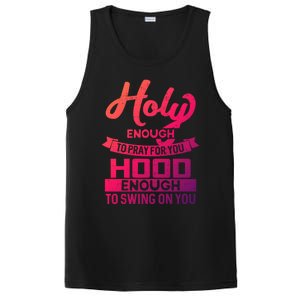 Holy Enough To Pray Hood Enough To Swing Gift PosiCharge Competitor Tank