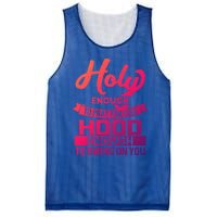 Holy Enough To Pray Hood Enough To Swing Gift Mesh Reversible Basketball Jersey Tank