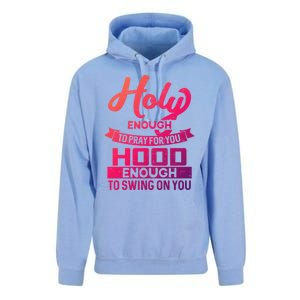 Holy Enough To Pray Hood Enough To Swing Gift Unisex Surf Hoodie