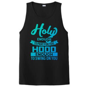 Holy Enough To Pray Hood Enough To Swing Gift PosiCharge Competitor Tank