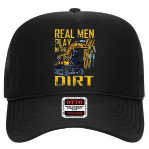 Heavy Equipment Tractor Operator Real Play In The Dirt High Crown Mesh Back Trucker Hat