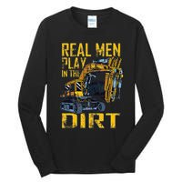 Heavy Equipment Tractor Operator Real Play In The Dirt Tall Long Sleeve T-Shirt