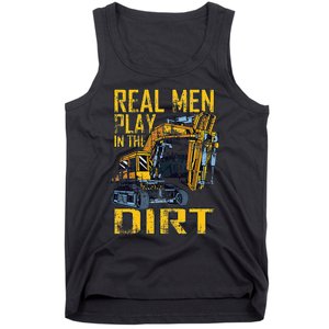 Heavy Equipment Tractor Operator Real Play In The Dirt Tank Top