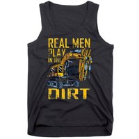 Heavy Equipment Tractor Operator Real Play In The Dirt Tank Top