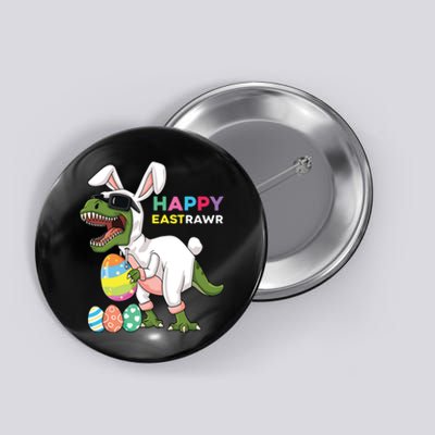 Happy Eastrawr T Rex Easter Bunny Dinosaur Eggs Button