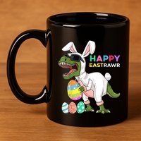 Happy Eastrawr T Rex Easter Bunny Dinosaur Eggs Boy kid 11oz C Handle Ceramic Mug