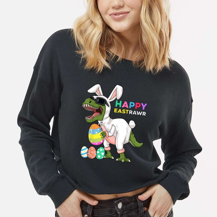 Happy Eastrawr T Rex Easter Bunny Dinosaur Eggs Boy kid Cropped Pullover Crew