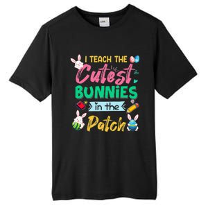 Happy Easter Teacher I Teach The Cutest Bunnies In The Patch Tall Fusion ChromaSoft Performance T-Shirt