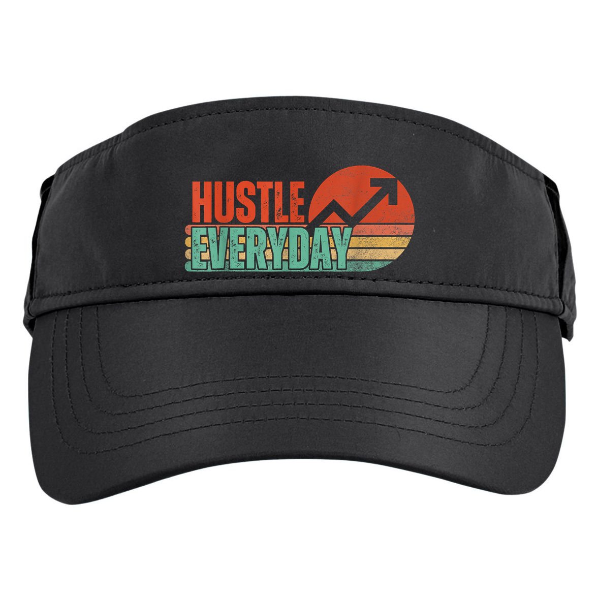 Hustle Everyday Work Hard Successful Entrepreneur Adult Drive Performance Visor