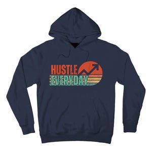 Hustle Everyday Work Hard Successful Entrepreneur Tall Hoodie