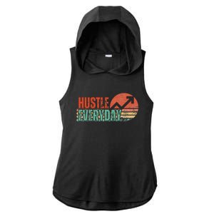 Hustle Everyday Work Hard Successful Entrepreneur Ladies PosiCharge Tri-Blend Wicking Draft Hoodie Tank