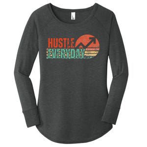 Hustle Everyday Work Hard Successful Entrepreneur Women's Perfect Tri Tunic Long Sleeve Shirt