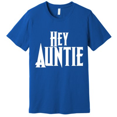 Hey Auntie  Premium T-Shirt