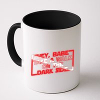 Hey Babe Take A Walk On The Dark Side Mug
