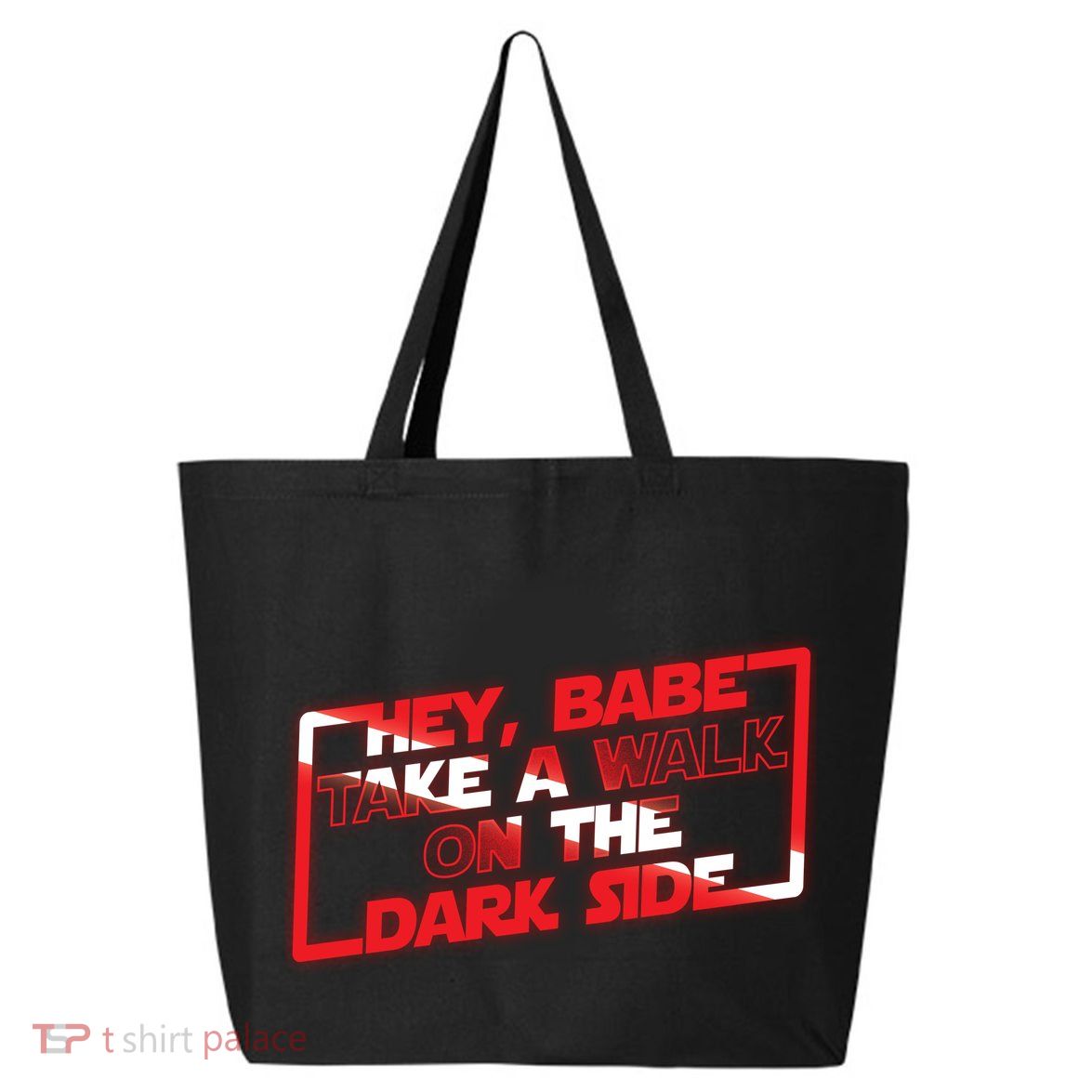 Hey Babe Take A Walk On The Dark Side 25L Jumbo Tote