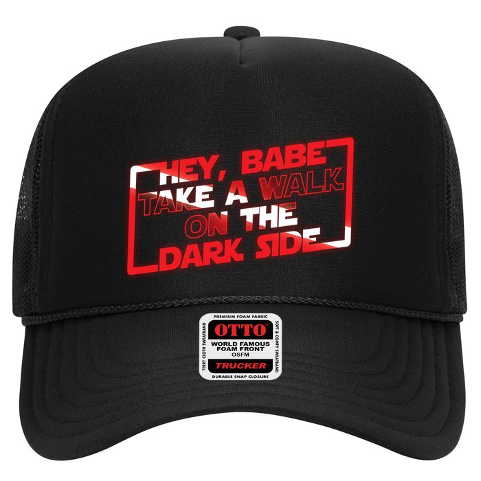 Hey Babe Take A Walk On The Dark Side Trucker Hat