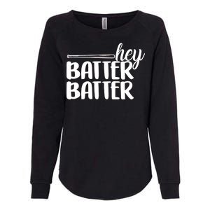 Hey Batter Batter Womens California Wash Sweatshirt