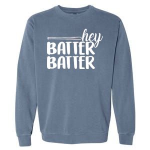 Hey Batter Batter Garment-Dyed Sweatshirt