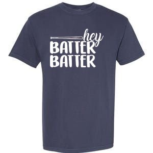 Hey Batter Batter Garment-Dyed Heavyweight T-Shirt