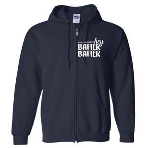 Hey Batter Batter Full Zip Hoodie