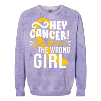 Hey Cancer You Picked The Wrong Girl Colorblast Crewneck Sweatshirt