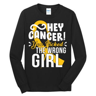 Hey Cancer You Picked The Wrong Girl Tall Long Sleeve T-Shirt