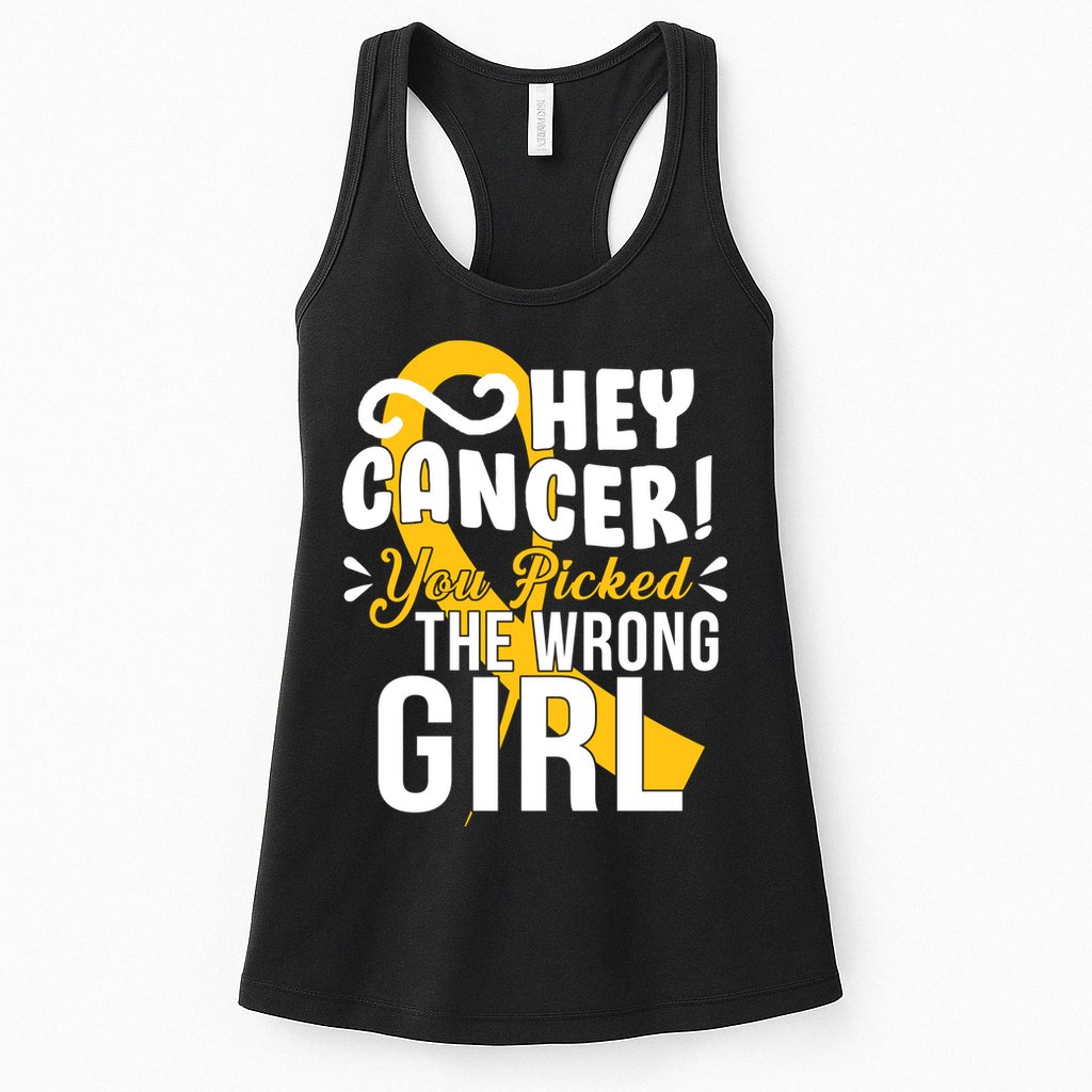 Hey Cancer You Picked The Wrong Girl Womens Tank Top