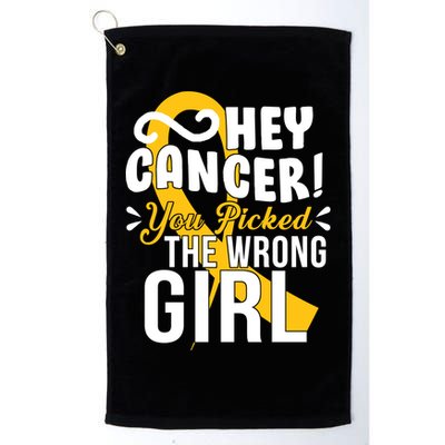 Hey Cancer You Picked The Wrong Girl Golf Towel