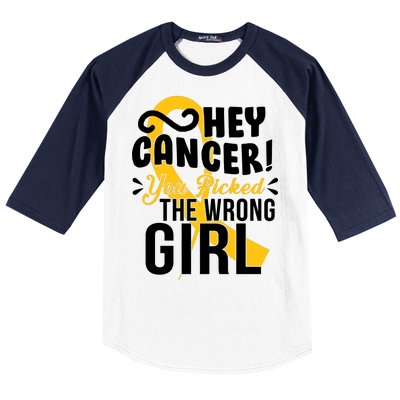 Hey Cancer You Picked The Wrong Girl Baseball Sleeve Shirt