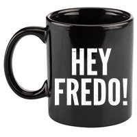 Hey Fredo! Pro Trump 2020 11oz C Handle Ceramic Mug
