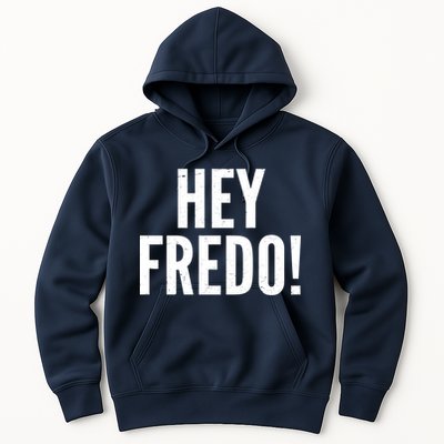 Hey Fredo! Pro Trump 2020 Hoodie