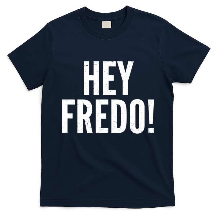 Hey Fredo! Pro Trump 2020 T-Shirt
