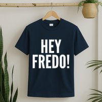 Hey Fredo! Pro Trump 2020 T-Shirt