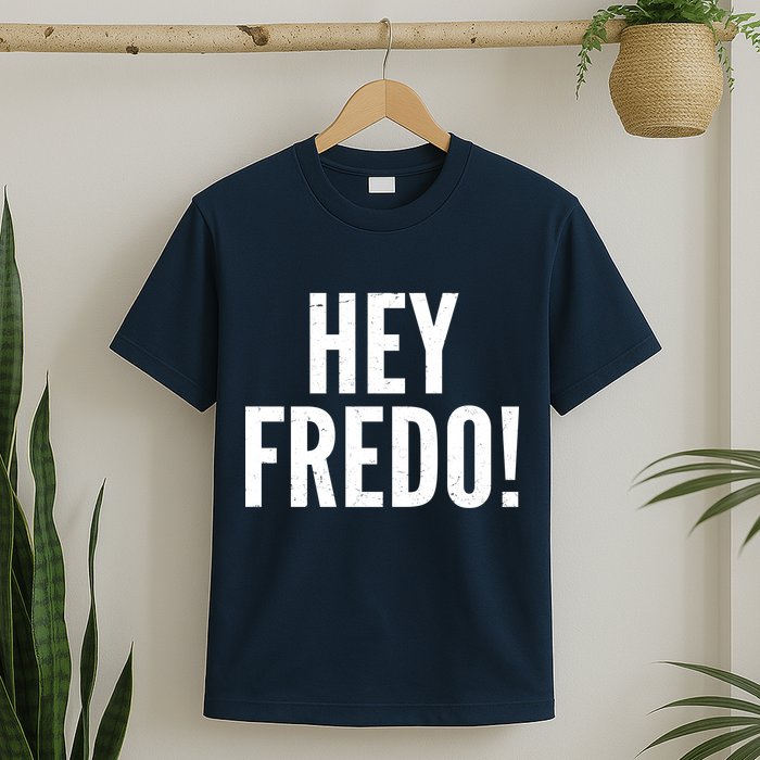 Hey Fredo! Pro Trump 2020 T-Shirt