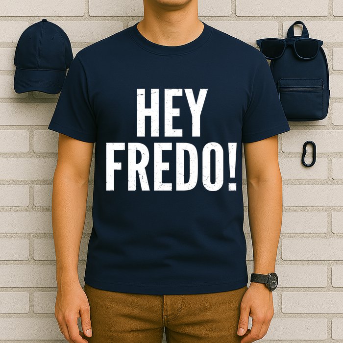 Hey Fredo! Pro Trump 2020 T-Shirt