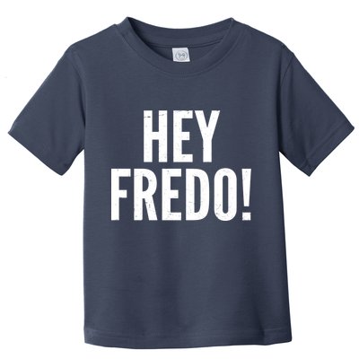 Hey Fredo! Pro Trump 2020 Toddler T-Shirt
