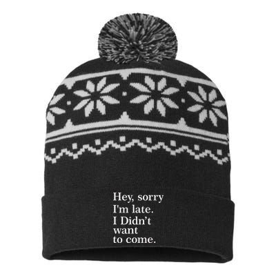 Hey, Sorry I'm Late. I Didn't Want To Come. USA-Made Snowflake Beanie