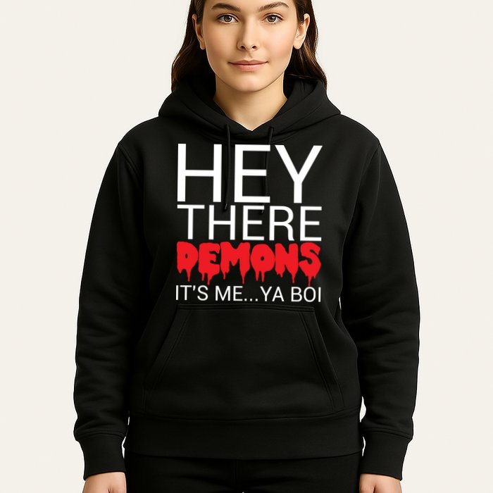 Hey There Demons It's Me Ya Bo! Hoodie