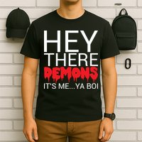 Hey There Demons It's Me Ya Bo! T-Shirt